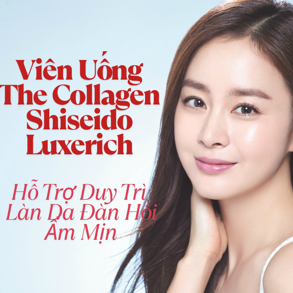 Viên Uống The Collagen Shiseido Luxerich 126 Viên